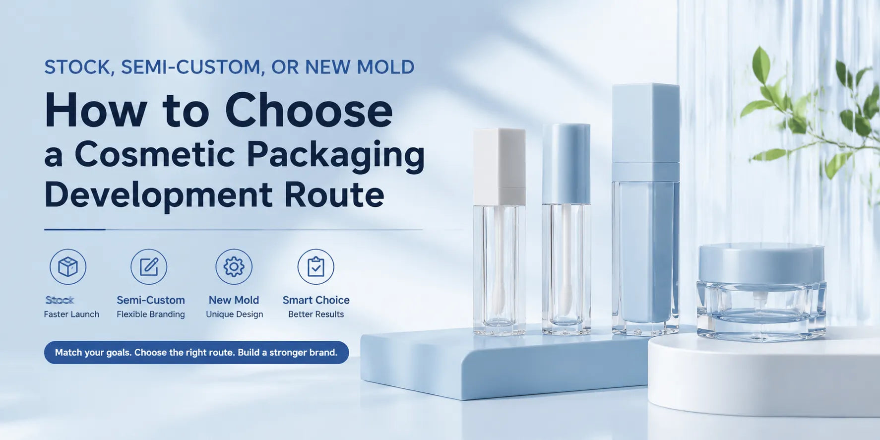 Stock Packaging, Semi-Custom Packaging, or a New Mold: How to Choose the Right Development Route